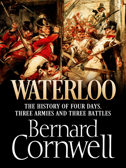 Title details for Waterloo by Bernard Cornwell - Available
